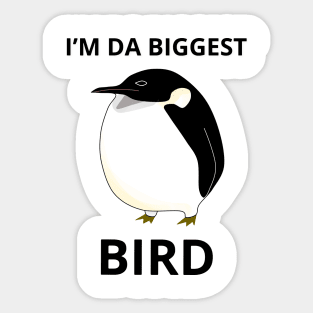 I’m The Biggest Bird Sticker